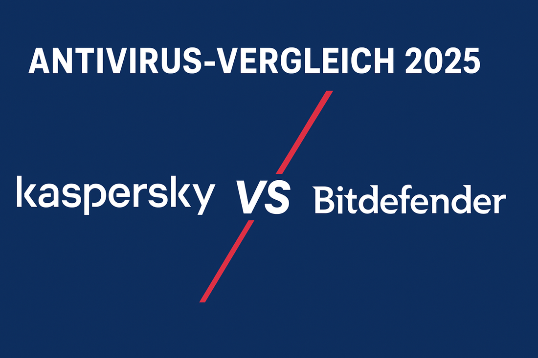 Antivirus-Vergleich 2025: Kaspersky vs Bitdefender – Schutzleistung und Sicherheit im Überblick